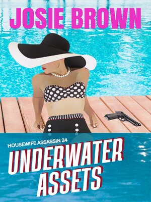 cover image of The Housewife Assassin's Underwater Assets
